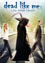 Dead Like Me.JPG