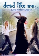 Dead Like Me Life After Death.jpg